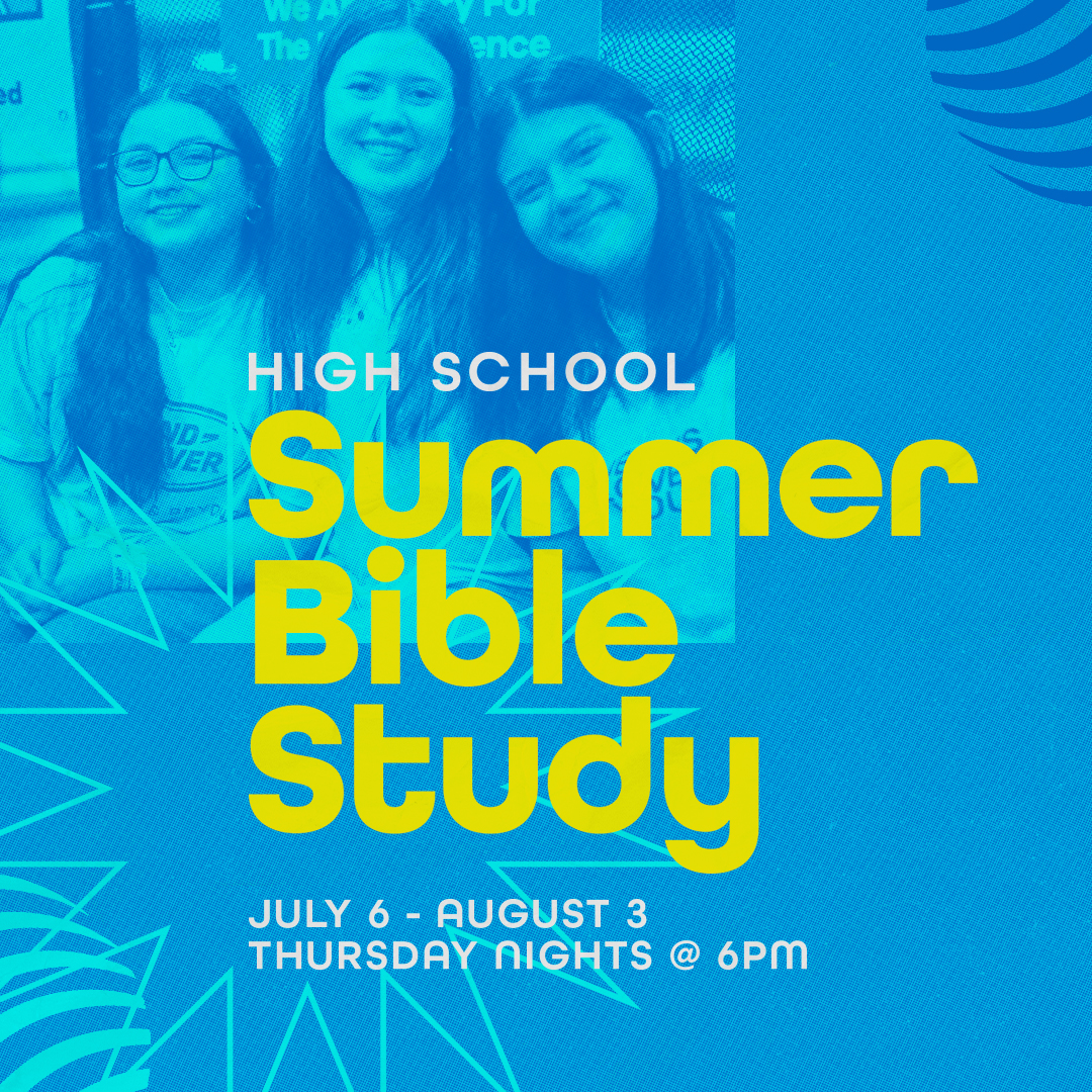 High School Summer Small Groups