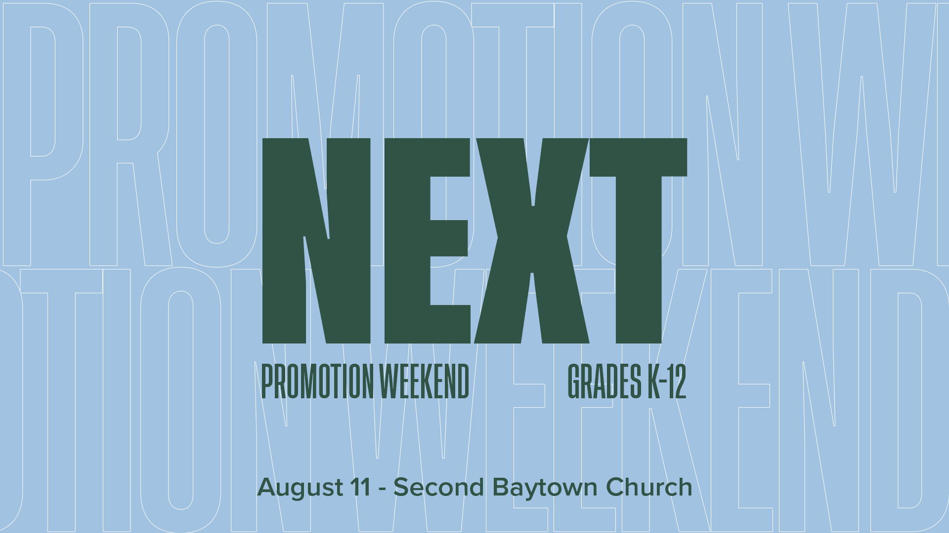 “NEXT” Promotion Weekend