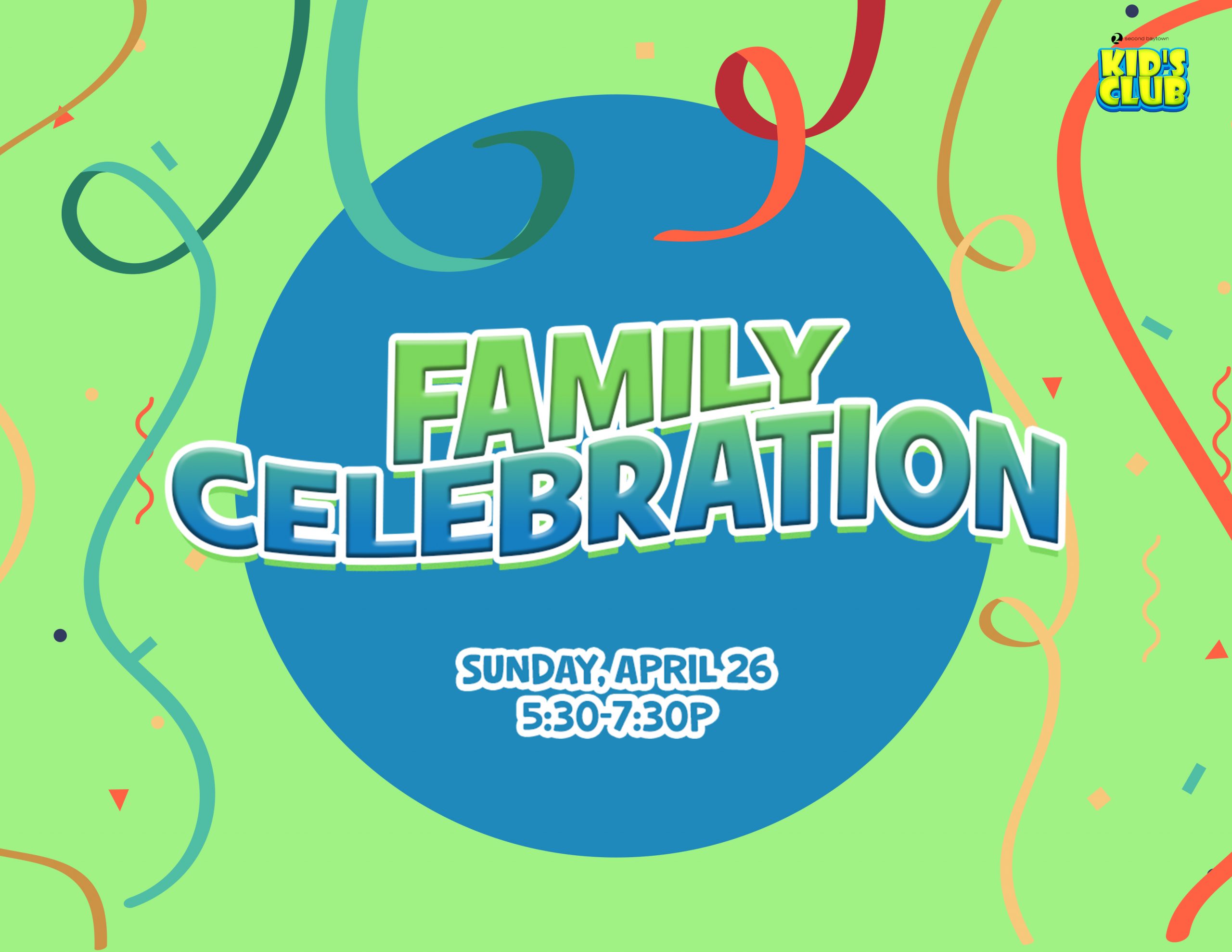 Kid’s Club Family Celebration